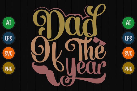 Dad of the Year Graphic Shirt Design: More Than Just a Tee