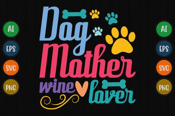 Dog Mother Wine Lover: A Design Asset for Modern Brands