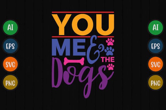 You Me and the Dogs: Creative Dog Graphic Design Assets
